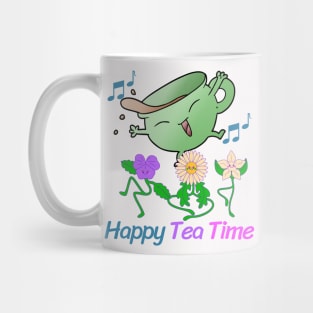 Teacups and flowers that are happy when it's tea time Mug